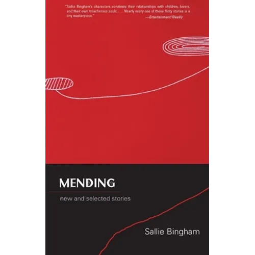 Mending: New and Selected Stories - Paperback