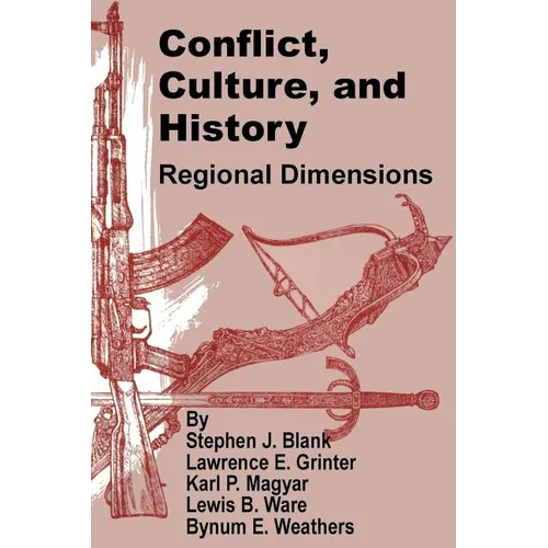 Conflict, Culture, and History: Regional Dimensions