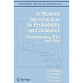 A Modern Introduction to Probability and Statistics: Understanding Why and How - Paperback