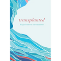 Transplanted - Paperback