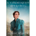 A Counterfeit Betrothal - Paperback