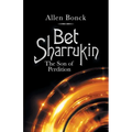 Bet Sharrukin: The Son of Perdition