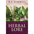 Herbal Lore: A Guide to Herbal Medicine - Paperback