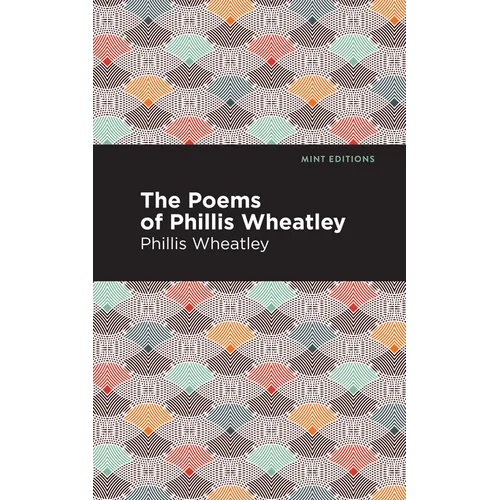 The Poems of Phillis Wheatley - Paperback