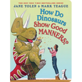 How Do Dinosaurs Show Good Manners? - Board Book