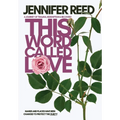 This Word Called Love: A Journey of Trauma, Redemption & Recovery - Hardcover