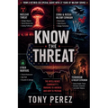Know the Threat: The Intelligence Community's Warning to America and How to Prepare
