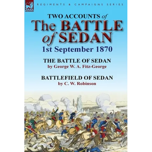 Two Accounts of the Battle of Sedan, 1st September 1870