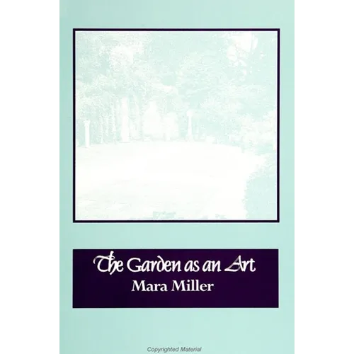 The Garden as an Art - Paperback