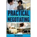 Practical Negotiating: Tools, Tactics, & Techniques - Hardcover