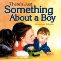 There's Just Something About a Boy - Paperback