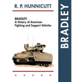 Bradley: A History of American Fighting and Support Vehicles