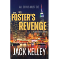 Foster's Revenge: All Devils Must Die