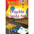 Trouble in Santa Fe - Paperback
