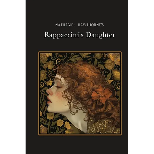 Rappaccini's Daughter: Silver Edition (adapted for struggling readers) - Paperback