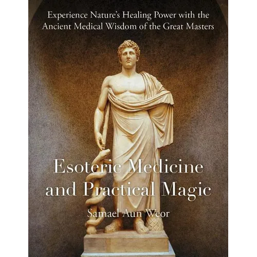 Esoteric Medicine and Practical Magic - Paperback