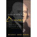 Jefferson's Demons: Portrait of a Restless Mind