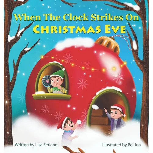 When the Clock Strikes on Christmas Eve - Hardcover