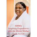 Amma: Inspiring Experiences With The Divine Mother - Paperback