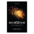 recrEAtion: Realizing the Extraordinary Contribution of Your Enterprise Architects - Paperback