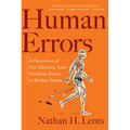 Human Errors: A Panorama of Our Glitches, from Pointless Bones to Broken Genes - Paperback