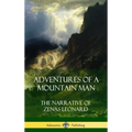 Adventures of a Mountain Man: The Narrative of Zenas Leonard (Hardcover)