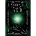 Violence in the Void - Hardcover