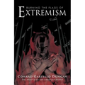 Burning the Flags of Extremism - Paperback
