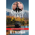 Guard the East Flank: a military romantic suspense - Paperback