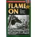 Flame On: U.S. Incendiary Weapons, 1918-1945