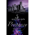 Bound by Prophecy - Paperback