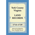 York County, Virginia Land Records, 1713-1729 - Paperback