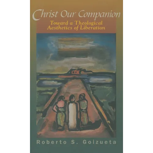 Christ Our Companion - Hardcover