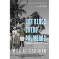 Una niñez entre palmeras - Paperback