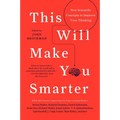 This Will Make You Smarter: New Scientific Concepts to Improve Your Thinking - Paperback