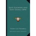 Duty Knowing And Duty Doing (1894)