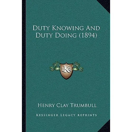Duty Knowing And Duty Doing (1894)