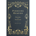 Piercing Heaven: Prayers of the Puritans - Hardcover