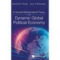 General Mathematical Theory Dynamic Global Politic Eco - Hardcover