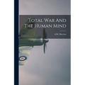 Total War And The Human Mind