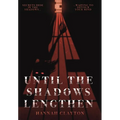 Until the Shadows Lengthen - Hardcover