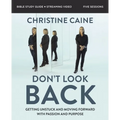 Don't Look Back Bible Study Guide Plus Streaming Video: Getting Unstuck and Moving Forward with Passion and Purpose - Paperback
