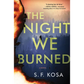 The Night We Burned - Paperback