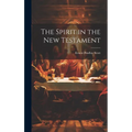 The Spirit in the New Testament - Hardcover