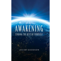 Awakening: Finding the rest of yourself - Hardcover