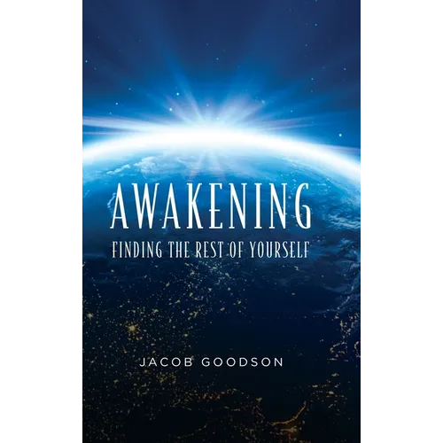 Awakening: Finding the rest of yourself - Hardcover
