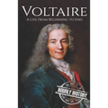 Voltaire: A Life from Beginning to End - Paperback