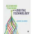 Beginning Teaching with Digital Technology - Paperback
