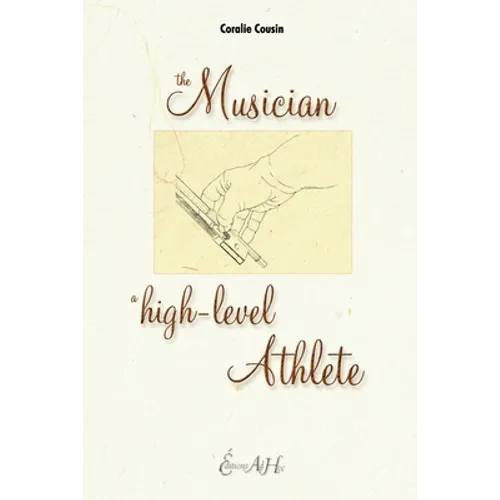 The Musician, A High-Level Athlete - Paperback