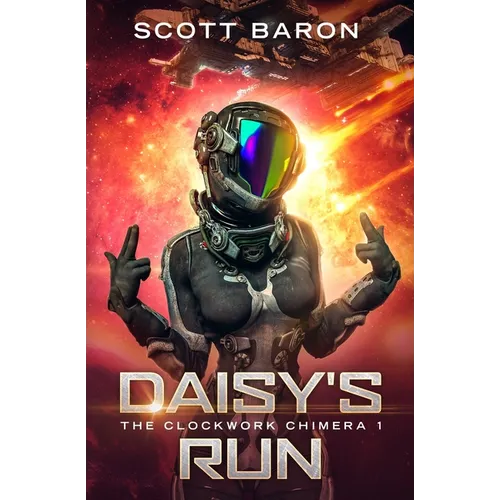 Daisy's Run: The Clockwork Chimera Book 1 - Paperback